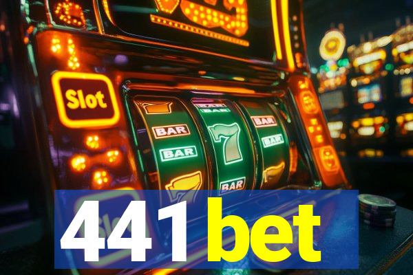 441 bet